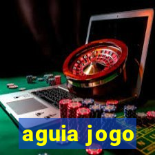 aguia jogo